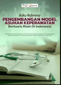Image of Ebook : Buku Referensi Pengembangan Model Asuhan Keperawatan Berbasis Riset di Indonesia