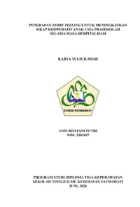 Image of KTI Anak : PENERAPAN STORY TELLING UNTUK MENINGKATKAN SIKAP KOOPERATIF ANAK USIA PRASEKOLAH SELAMA MASA HOSPITALISASI
