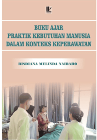 Image of Ebook : Buku Ajar Praktik Kebutuhan Dasar Manusia Konteks Keperawatan