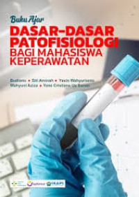Image of Ebook : Buku Ajar Dasar-dasar Patofisiologi Bagi Mahasiswa Keperawatan